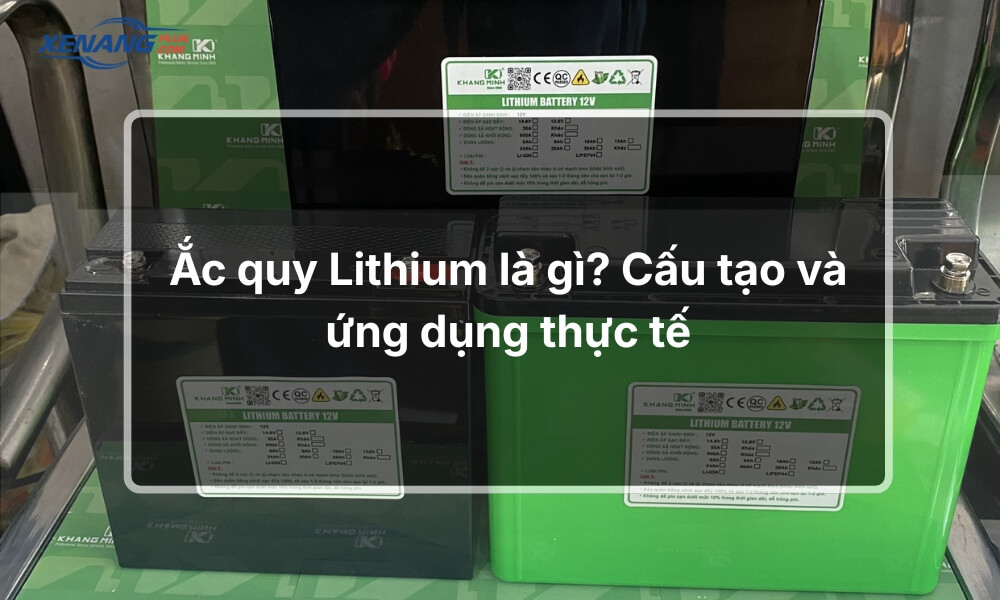 Ắc quy Lithium là gì? Cấu tạo và ứng dụng thực tế